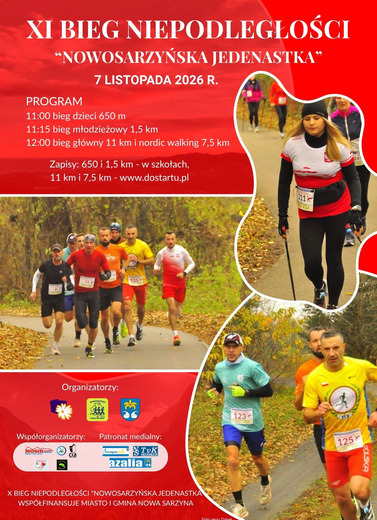 Plakat informacyjny: XI Bieg Niepodległości &bdquo;Nowosarzyńska Jedenastka&rdquo;, kt&oacute;ry odbędzie się 7 listopada 2026 r. Na plakacie podano program imprezy, zasady zapis&oacute;w, zdjęcia biegaczy oraz logotypy organizator&oacute;w i patron&oacute;w.