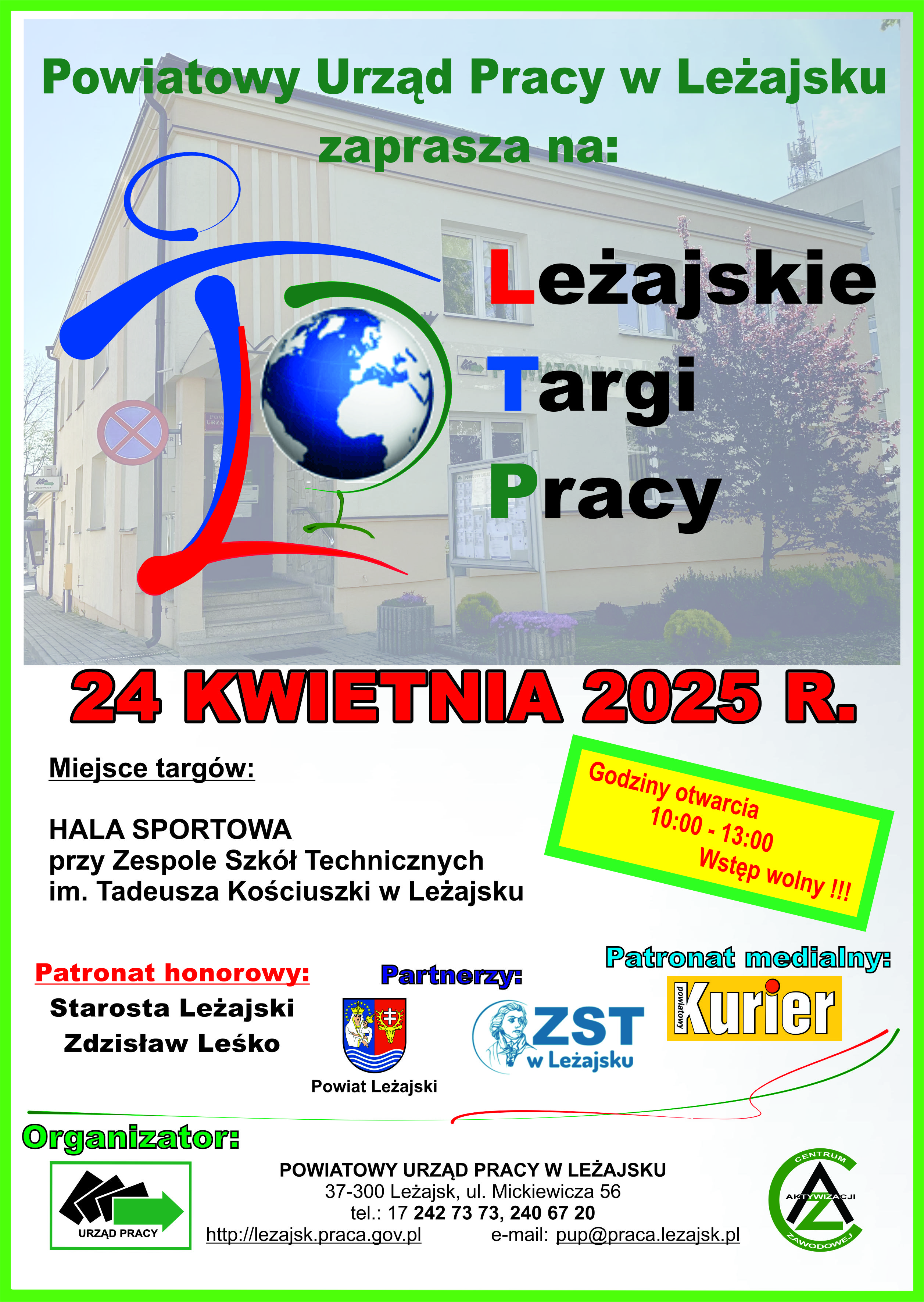 Plakat informuje o Leżajskich Targach Pracy, które odbędą się 24 kwietnia 2025 roku w hali sportowej przy Zespole Szkół Technicznych im. Tadeusza Kościuszki w Leżajsku. Targi będą otwarte w godzinach 10:00-13:00, a wstęp jest wolny.  Organizator: Powiatowy Urząd Pracy w Leżajsku  Patronat honorowy: Starosta Leżajski Zdzisław Leśko  Partnerzy: Powiat Leżajski, ZST w Leżajsku  Patronat medialny: Kurier Leżajski  Na plakacie znajdują się również logo organizatora, partnerów i patrona medialnego.