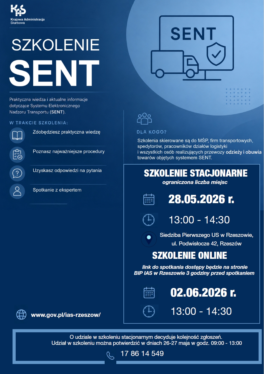 Plakat informacyjny Krajowej Administracji Skarbowej dotyczący szkolenia z&nbsp;systemu SENT. Zawiera szczeg&oacute;ły o&nbsp;szkoleniu stacjonarnym w&nbsp;Rzeszowie (28.05.2026 r.) oraz&nbsp;szkoleniu online (02.06.2026 r.). Grafika w&nbsp;odcieniach niebieskiego z&nbsp;białymi napisami, logo KAS oraz&nbsp;ikonami ciężar&oacute;wki i&nbsp;komputera.