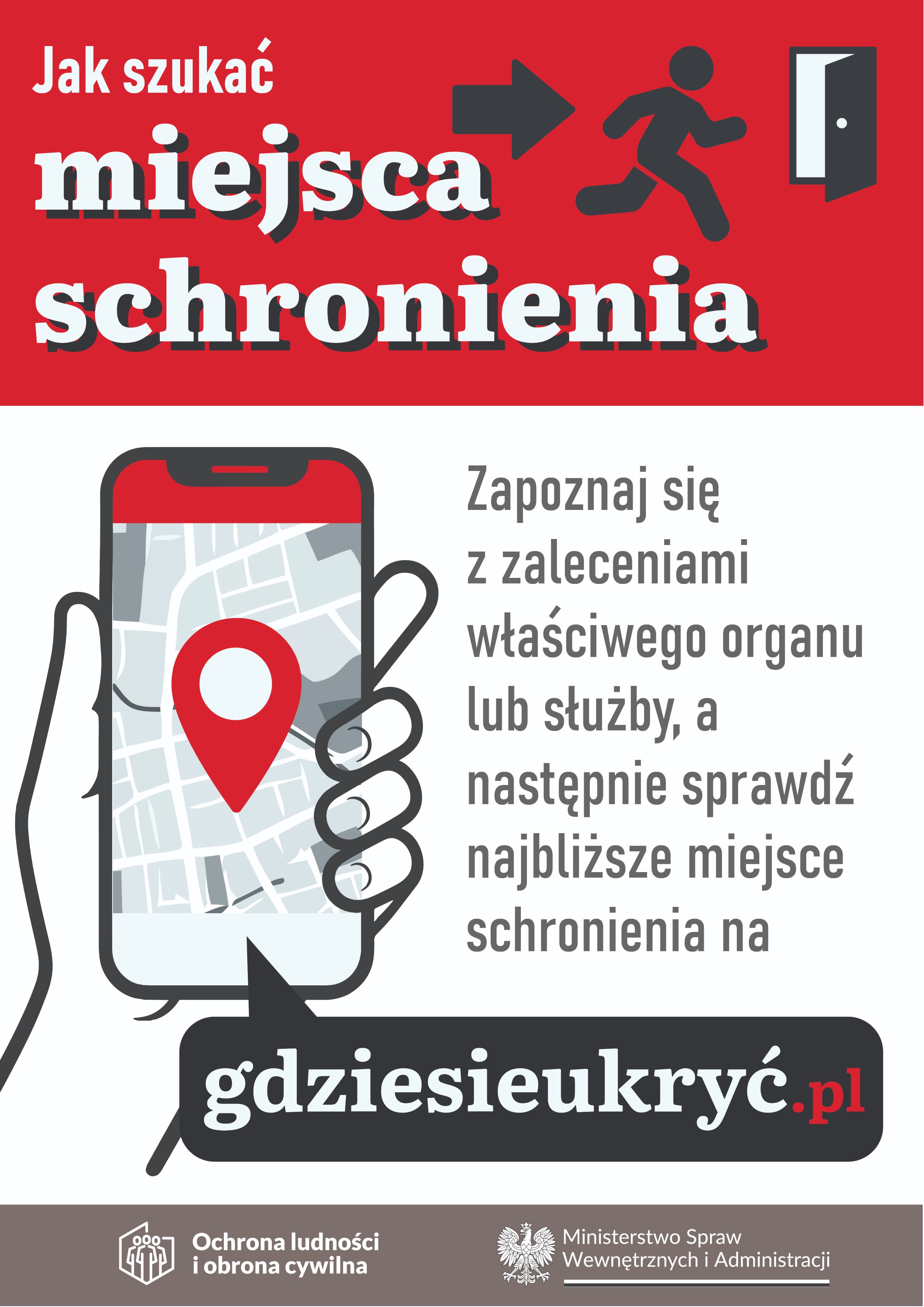 Infografika Ministerstwa Spraw Wewnętrznych i&nbsp;Administracji instruktażowa: &bdquo;Jak szukać miejsca schronienia&rdquo;. Zaleca zapoznanie się z&nbsp;wytycznymi służb oraz&nbsp;sprawdzenie najbliższego miejsca na&nbsp;stronie gdziesieukryc.pl.