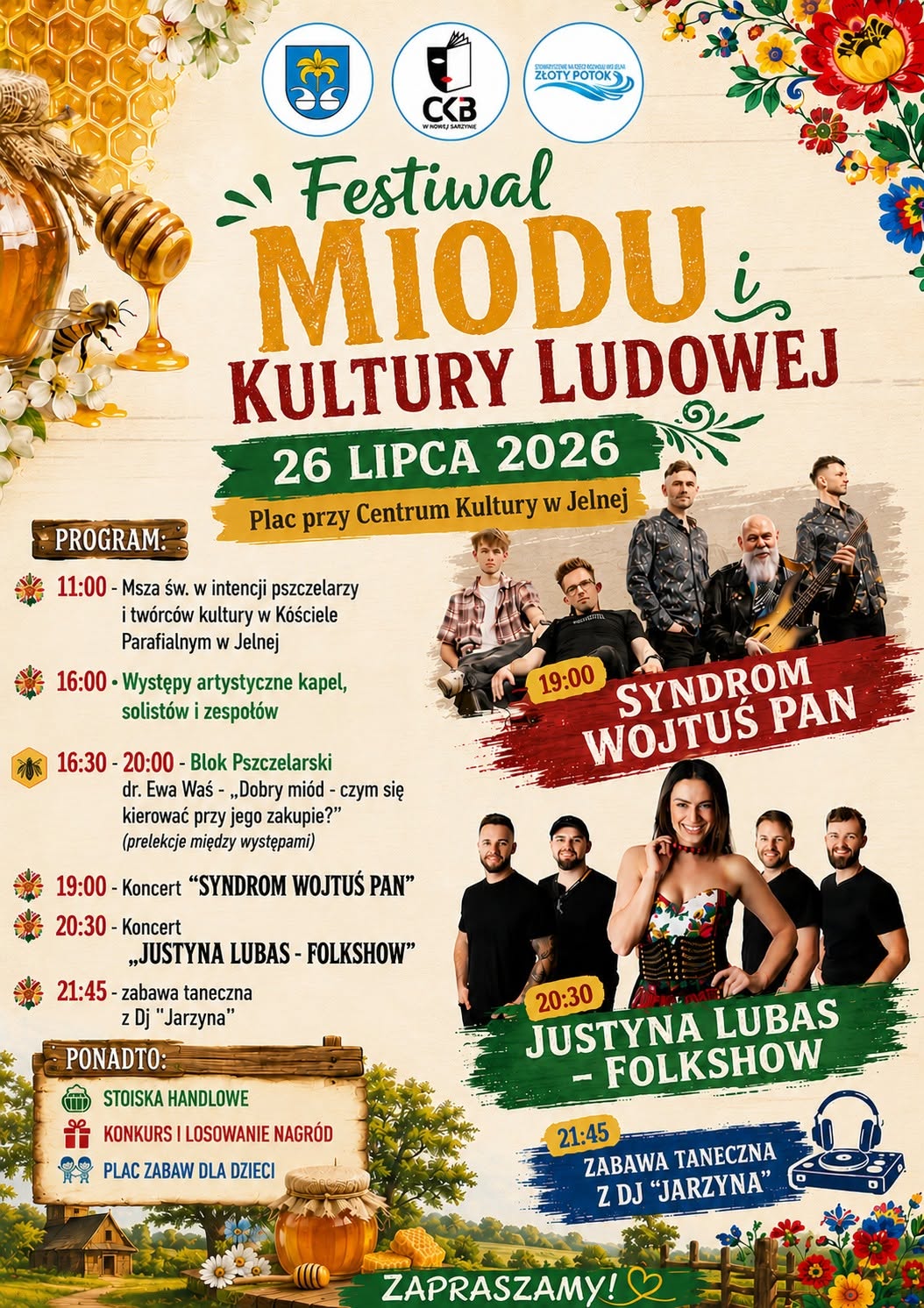 Plakat zapraszający na&nbsp;Festiwal Miodu i&nbsp;Kultury Ludowej, kt&oacute;ry odbędzie się 26 lipca 2026 roku na&nbsp;placu przy Centrum Kultury w&nbsp;Jelnej. Na plakacie widnieją zdjęcia wykonawc&oacute;w (Syndrom Wojtuś Pan oraz&nbsp;Justyna Lubas - Folkshow), motywy ludowe i&nbsp;pszczelarskie oraz&nbsp;szczeg&oacute;łowy program wydarzenia od godziny 11:00 do zabawy tanecznej o&nbsp;21:45.