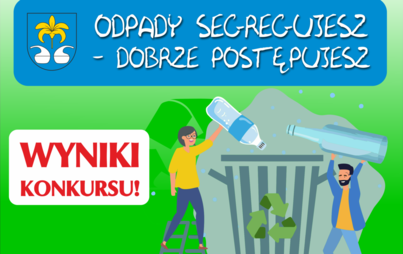 Zdjęcie do Wyniki konkursu plastycznego &quot;Odpady segregujesz - dobrze postępujesz&quot;