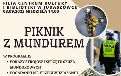 Zdjęcie do Piknik z Mundurem w Judasz&oacute;wce