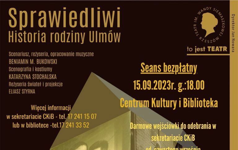 Spektakl Sprawiedliwi Historia Rodziny Ulmów Umig Nowa Sarzyna 3222