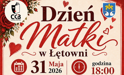 Plakat informujący o wydarzeniu „Dzień Matki w Łętowni”, które odbędzie się 31 maja 2026 roku o godzinie 18:00 w Sali CKiB nad „Projektem Remiza”. W programie występ zespołu „SIGMA”, Lasowiackiego Zespołu Dziecięcego, dziecięcej scholi parafialnej oraz so