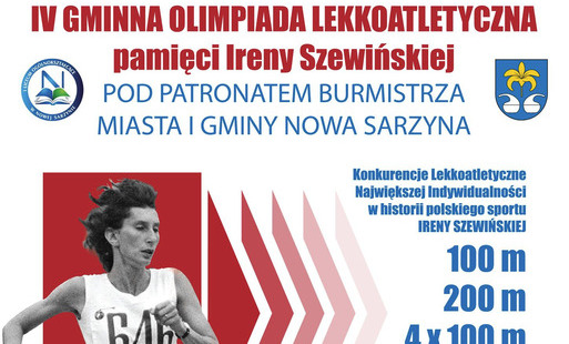 Plakat informujący o „IV Gminnej Olimpiadzie Lekkoatletycznej pamięci Ireny Szewińskiej”, która odbędzie się 9 czerwca 2026 roku o godzinie 9:00 na kompleksie sportowym przy I LO w Nowej Sarzynie. Wydarzenie objęte jest patronatem Burmistrza Miasta i Gmin