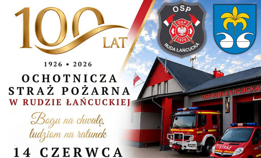 Plakat zapraszający na obchody 100-lecia Ochotniczej Straży Pożarnej w Rudzie Łańcuckiej (1926–2026), które odbędą się w niedzielę, 14 czerwca. Po prawej stronie widoczne jest zdjęcie remizy ze strażakami i wozami bojowymi oraz logotypy OSP i gminy. W dol