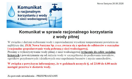 Komunikat ZGK Nowa Sarzyna z dnia 26.06.2026 r. dotyczący racjonalnego korzystania z wody pitnej z powodu upałów. Zawiera prośbę o używanie wody tylko do celów socjalno-bytowych oraz ostrzeżenie o możliwych przerwach w dostawie prądu/wody w godzinach 23:0