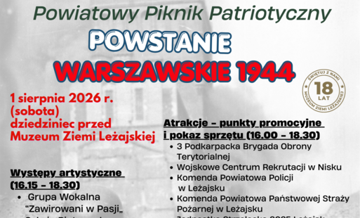 Plakat wydarzenia „Powiatowy Piknik Patriotyczny – Powstanie Warszawskie 1944”, który odbędzie się 1 sierpnia 2026 r. od godz. 16:00 na dziedzińcu Muzeum Ziemi Leżajskiej. W programie: występy artystyczne, Godzina „W” o 17:00 oraz atrakcje, pokazy sprzętu