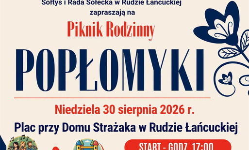 Plakat informacyjny Pikniku Rodzinnego Popłomyki, który odbędzie się w niedzielę, 30 sierpnia 2026 roku od godziny 17:00 na placu przy Domu Strażaka w Rudzie Łańcuckiej. Na górze plakatu napis: „Sołtys i Rada Sołecka w Rudzie Łańcuckiej zapraszają na Pikn