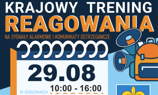 Plakat informacyjny wydarzenia „Krajowy Trening Reagowania na sygnały alarmowe i komunikaty ostrzegawcze”. Wydarzenie odbędzie się 29 sierpnia w godzinach 10:00-16:00 w Holu MOSiR-u w Nowej Sarzynie. W programie „Akademia OLiOC” nauka działania po usłysze