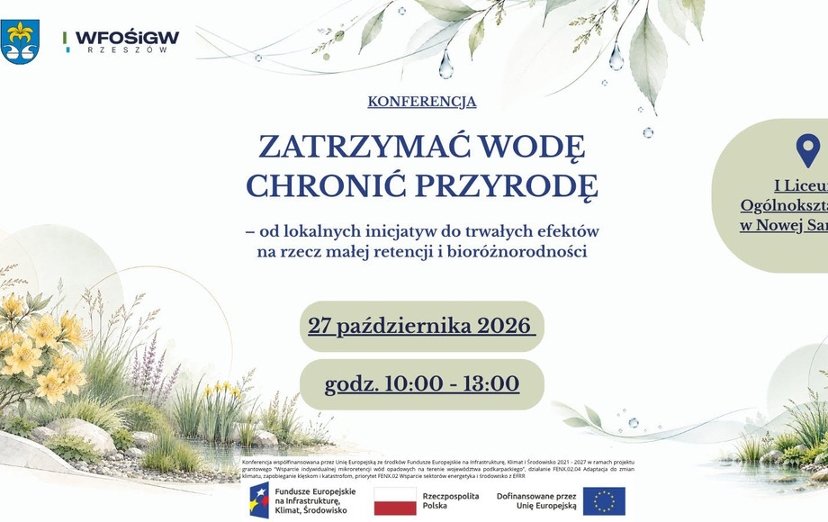 Konferencja o retencji i otwarcie ogrodu deszczowego w Nowej Sarzynie